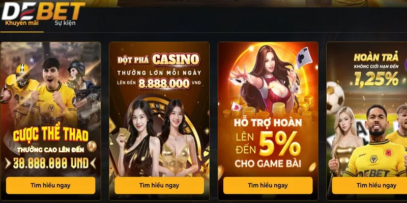 Đăng ký DEBET hưởng nhiều ưu đãi khủng