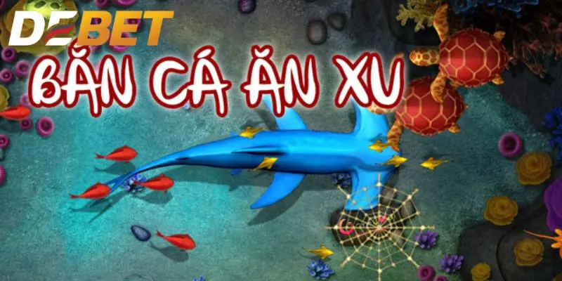 Bắn Cá Ăn Xu sở hữu nhiều ưu điểm nổi bật được đánh giá cao